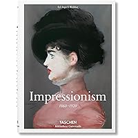 Impressionist Art 1860-1920 Impressionist Art 1860-1920 Hardcover