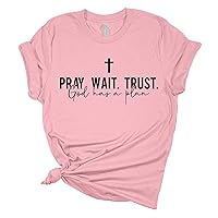 Womens Christian Tshirt Pray Wait Trust God Has A Plan Short Sleeve T-Shirt