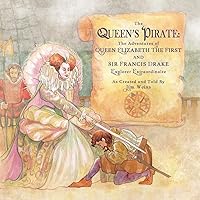 The Queen's Pirate: The Adventures of Queen Elizabeth I & Sir Francis Drake, Pirate Extraordinaire (The Jim Weiss Audio Collection) The Queen's Pirate: The Adventures of Queen Elizabeth I & Sir Francis Drake, Pirate Extraordinaire (The Jim Weiss Audio Collection) Audio CD