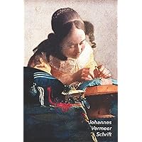 Johannes Vermeer Schrift: De Kantwerkster | Artistiek Dagboek voor Aantekeningen | Stijlvol Notitieboek | Ideaal Voor School, Studie, Recepten of Wachtwoorden (Dutch Edition)