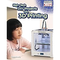 High-Tech DIY Projects With 3D Printing (Maker Kids) High-Tech DIY Projects With 3D Printing (Maker Kids) Paperback Library Binding Mass Market Paperback
