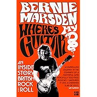 Where’s My Guitar?: An Inside Story of British Rock and Roll Where’s My Guitar?: An Inside Story of British Rock and Roll Paperback Kindle Audible Audiobook Hardcover
