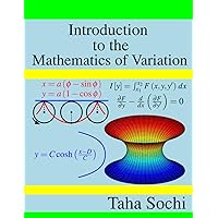 Introduction to the Mathematics of Variation