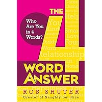 The 4 Word Answer: Who Are You in 4 Words? The 4 Word Answer: Who Are You in 4 Words? Hardcover Kindle Audible Audiobook Audio CD