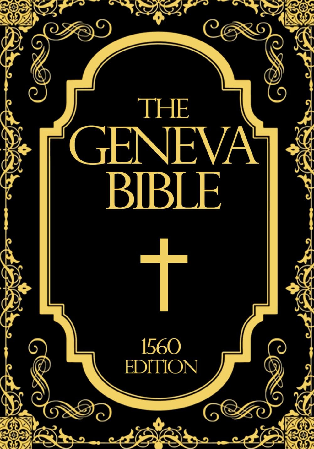 The Geneva Bible in English The Bible of the Protestant Reformation