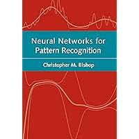 Neural Networks for Pattern Recognition (Advanced Texts in Econometrics (Paperback)) Neural Networks for Pattern Recognition (Advanced Texts in Econometrics (Paperback)) Paperback