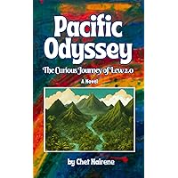 PACIFIC ODYSSEY: The Curious Journey of Lew 2.0 PACIFIC ODYSSEY: The Curious Journey of Lew 2.0 Paperback Kindle Audible Audiobook