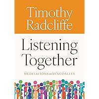 Listening Together: Meditations on Synodality Listening Together: Meditations on Synodality Paperback Kindle