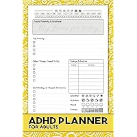 ADHD Planner For Adults: A Simple to Use Daily or Weekly Checklist Planner for Organizing Your ADHD Life - Designed for Adults and Teens with ADHD, ... Visual or Disorganised & Distracted Thinkers.