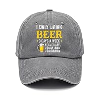I Only Drink Beer 3 Days A Week Hat Unisex, Beer Drinking Lover Distressed Funny Beseball Cap
