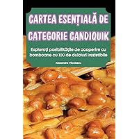 Cartea EsenȚialĂ de Categorie Candiquik (Romanian Edition)