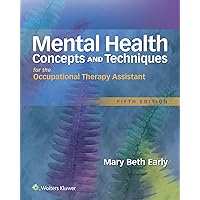 Mental Health Concepts and Techniques for the Occupational Therapy Assistant Mental Health Concepts and Techniques for the Occupational Therapy Assistant Hardcover Kindle