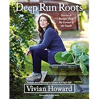 Deep Run Roots: Stories and Recipes from My Corner of the South Deep Run Roots: Stories and Recipes from My Corner of the South Hardcover Kindle Audio CD