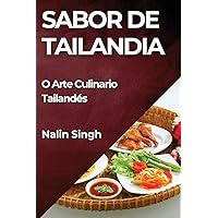 Sabor de Tailandia: O Arte Culinario Tailandés (Galician Edition)