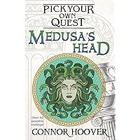 Medusa's Head: A Pick Your Own Quest Adventure