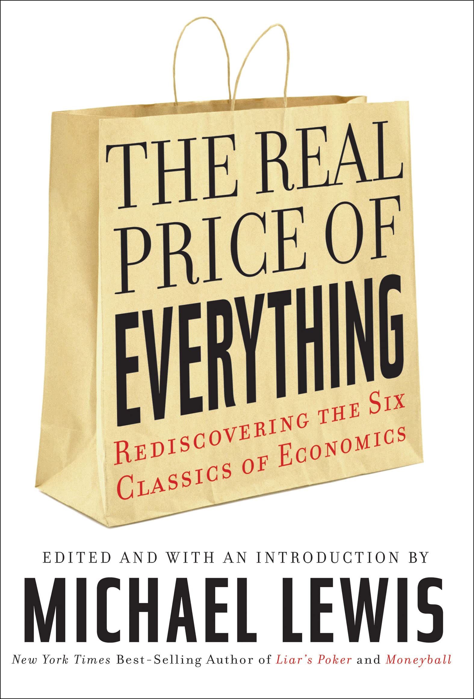 The Real Price of Everything: Rediscovering the Six Classics of Economics