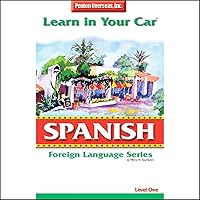 Learn in Your Car: Spanish, Level 1 Learn in Your Car: Spanish, Level 1 Audible Audiobook Audio CD