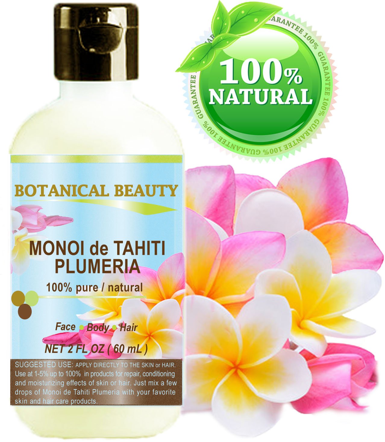 MONOI de TAHITI PLUMERIA OIL 100% Natural / 100% PURE BOTANICALS. 2 Fl.oz.- 60 ml. For Skin, Hair and Nail Care.