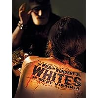 The Wild and Wonderful Whites of West Virginia (10th Anniversary Edition)
