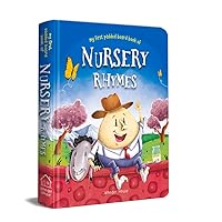 Nursery Rhymes Board Book: Illustrated Classic Nursery Rhymes (My First Book series) Nursery Rhymes Board Book: Illustrated Classic Nursery Rhymes (My First Book series) Board book Kindle Hardcover Paperback