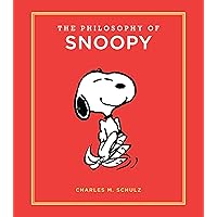 The Philosophy of Snoopy (Peanuts Guide to Life) The Philosophy of Snoopy (Peanuts Guide to Life) Hardcover Paperback