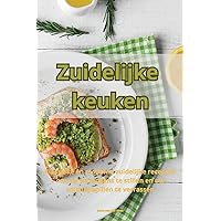 Zuidelijke keuken (Dutch Edition)