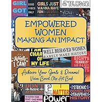 Vision Board Clip Art Book For Empowered Women Making An Impact: Achieve Your Goals and Dreams | Images, Graphics and Affirmations