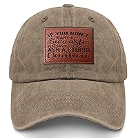 If You Don't Want Sarcastic Answer Don't Ask Stupid question Dad hat Funny Workout Caps Gifts for Him Who Like