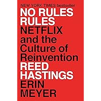 No Rules Rules: Netflix and the Culture of Reinvention No Rules Rules: Netflix and the Culture of Reinvention Audible Audiobook Hardcover Kindle Paperback Audio CD