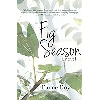 Fig Season Fig Season Kindle Paperback