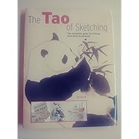 The Tao of Sketching: The Complete Guide to Chinese Sketching Techniques The Tao of Sketching: The Complete Guide to Chinese Sketching Techniques Hardcover