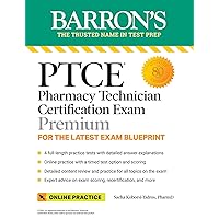 PTCE: Pharmacy Technician Certification Exam Premium: 4 Practice Tests + Comprehensive Review + Online Practice (Barron's Test Prep) PTCE: Pharmacy Technician Certification Exam Premium: 4 Practice Tests + Comprehensive Review + Online Practice (Barron's Test Prep) Kindle