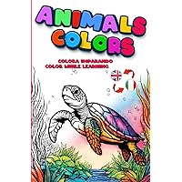 Animals Colors: Colora Imparando! (Italian Edition) Animals Colors: Colora Imparando! (Italian Edition) Paperback