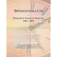 Bronchodilator: Webster's Timeline History, 1953 - 2007