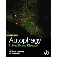 Autophagy in Health and Disease Autophagy in Health and Disease Kindle Paperback