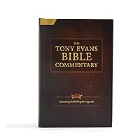 The Tony Evans Bible Commentary: Advancing God's Kingdom Agenda The Tony Evans Bible Commentary: Advancing God's Kingdom Agenda Hardcover Kindle