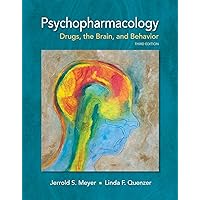 Psychopharmacology: Drugs, the Brain, and Behavior Psychopharmacology: Drugs, the Brain, and Behavior Hardcover