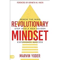 Revolutionary Mindset: Renew the mind. Step into a new season. Experience success. Revolutionary Mindset: Renew the mind. Step into a new season. Experience success. Kindle Audible Audiobook Paperback