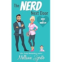 The Nerd Next Door: A Small Town Surprise Baby Romance (Nerds & Babies Book 1)