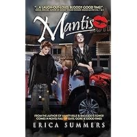 Mantis: A horror comedy novel about four fools and one biblical apocalypse
