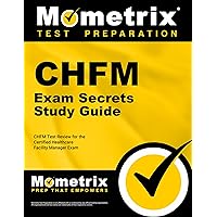 CHFM Exam Secrets Study Guide: CHFM Test Review for the Certified Healthcare Facility Manager Exam CHFM Exam Secrets Study Guide: CHFM Test Review for the Certified Healthcare Facility Manager Exam Paperback Kindle