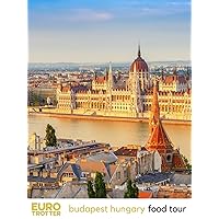 Euro Trotter | Budapest Hungary Food Tour