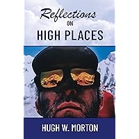 Reflections on High Places Reflections on High Places Kindle Hardcover Paperback