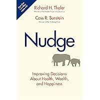 Nudge: Improving Decisions About Health, Wealth, and Happiness Nudge: Improving Decisions About Health, Wealth, and Happiness Hardcover Audible Audiobook Paperback Audio CD