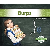 Burps (Beginning Science: Gross Body Functions) Burps (Beginning Science: Gross Body Functions) Library Binding Paperback