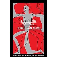 Training of the American Actor Training of the American Actor Paperback Kindle