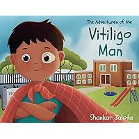 The Adventures of The Vitiligo Man The Adventures of The Vitiligo Man Paperback Kindle
