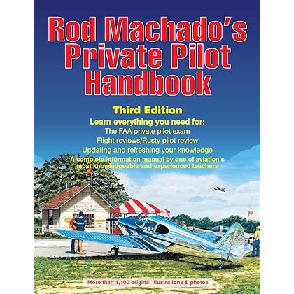 Rod Machados Private Pilot Handbook 3RD Edition