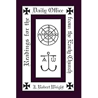 Readings for the Daily Office from the Early Church Readings for the Daily Office from the Early Church Paperback Hardcover