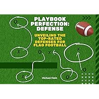 Playbook Perfection: Unveiling the Top Rated DEFENSIVE Flag Football Plays: Mastering the Art of Defensive Dominance on the Football Field